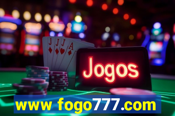 www fogo777.com